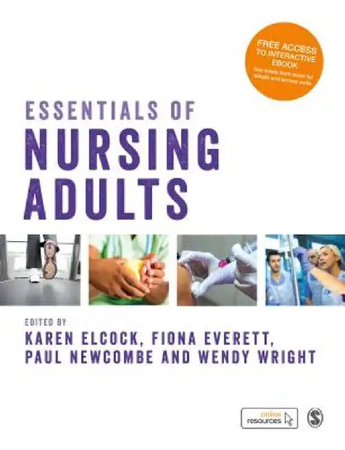 Essentials of Nursing Adults by Karen