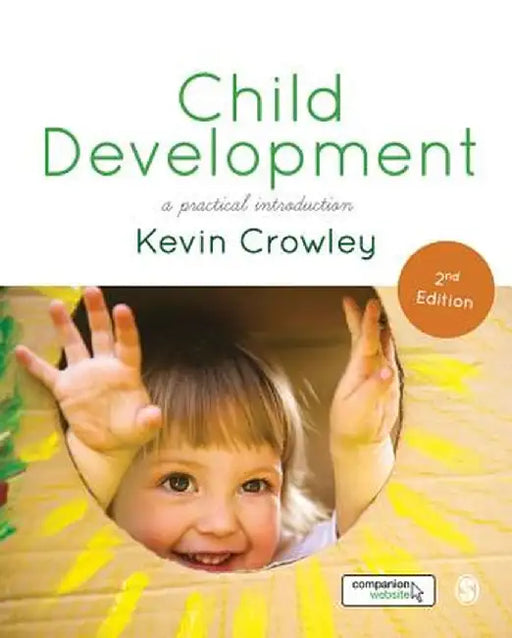 Child Development: A Practical Introduction by Kevin Crowley
