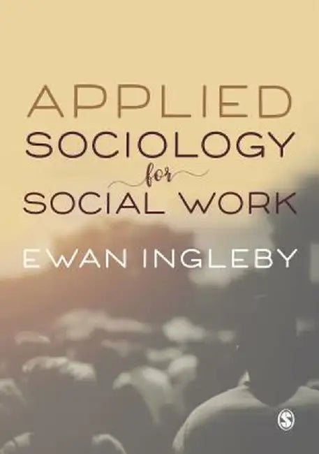 Applied Sociology for Social Work by Ewan