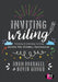 Inviting Writing: Teaching and Learning Writing Across the Primary Curriculum by Adam Bushnell