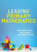 Leading Primary Mathematics by Catherine M. Foley