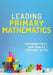 Leading Primary Mathematics by Catherine Foley