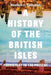 A History of the British Isles: Prehistory to the Present by Kenneth L. Campbell