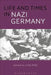 Life and Times in Nazi Germany by Lisa Pine