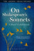 On Shakespeare's Sonnets: A Poets' Celebration by Hannah Crawforth