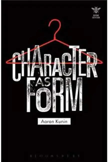 Character as Form by Aaron Kunin