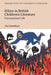 Ethics in British Children's Literature: Unexamined Life by Lisa Sainsbury
