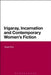 Irigaray, Incarnation and Contemporary Women's Fiction by Abigail Rine