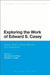 Exploring the Work of Edward S. Casey: Giving Voice to Place, Memory, and Imagination by Azucena Cruz-Pierre