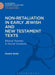 Non-Retaliation in Early Jewish and New Testament Texts: Ethical Themes in Social Contexts by Gordon Zerbe