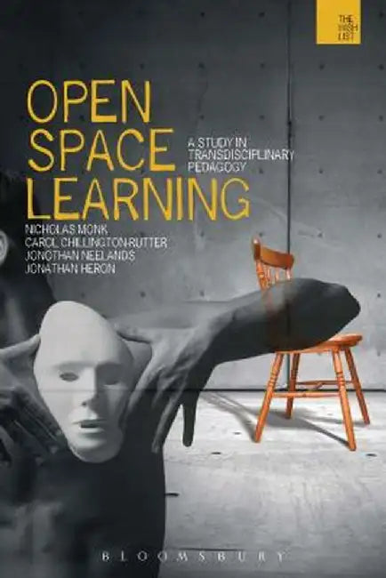 Open-Space Learning: A Study in Transdisciplinary Pedagogy by Nicholas Monk