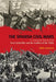 The Spanish Civil Wars: A Comparative History of the First Carlist War and the Conflict of the 1930s by Mark Lawrence