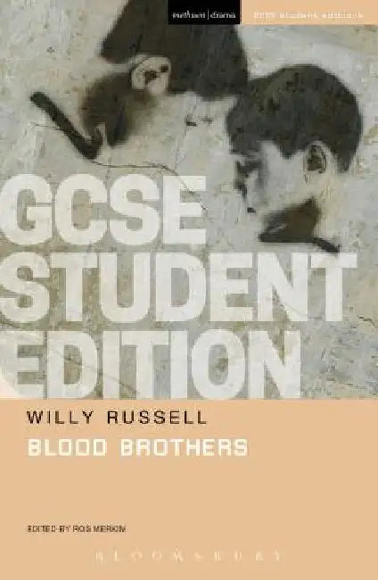 Blood Brothers GCSE Student Edition by Willy Russell