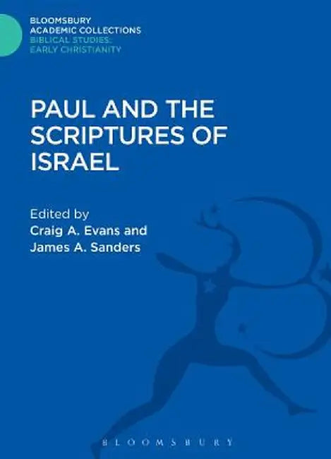 Paul and the Scriptures of Israel by Craig A. Evans
