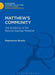 Matthew's Community: The Evidence of His Special Sayings Material by Stephenson Brooks