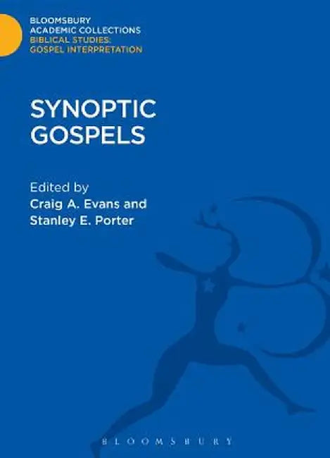 Synoptic Gospels by Stanley E. Porter
