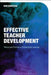 Effective Teacher Development: Theory and Practice in Professional Learning by Bob Burstow