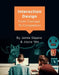 Interaction Design: From Concept to Completion by Jamie Steane