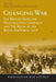 Changing War: The British Army, the Hundred Days Campaign and the Birth of the Royal Air Force, 1918 by Gary Sheffield