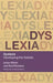 Dyslexia: Developing the Debate by Julian Elliott