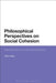 Philosophical Perspectives on Social Cohesion: New Directions for Educational Policy by Mary Healy