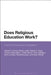 Does Religious Education Work?: A Multi-Dimensional Investigation by James C. Conroy