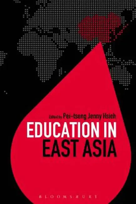 Education in East Asia by Pei-Tseng Jenny Hsieh