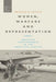 Women, Warfare and Representation: American Servicewomen in the Twentieth Century by Emerald M. Archer