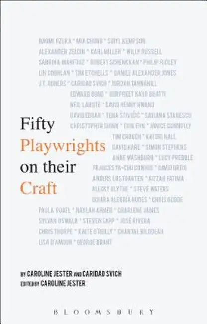 Fifty Playwrights on Their Craft by Caroline Jester