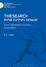 The Search for Good Sense: Four Eighteenth-Century Characters: Johnson, Chesterfield, Boswell and Goldsmith by F. L. Lucas