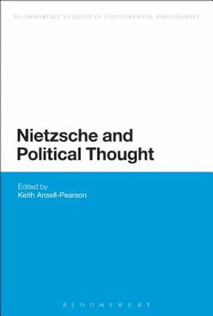 Nietzsche and Political Thought by Keith Ansell-Pearson