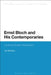 Ernst Bloch and His Contemporaries: Locating Utopian Messianism by Ivan Boldyrev