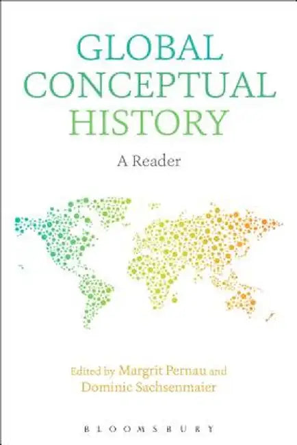 Global Conceptual History: A Reader by Margrit Pernau