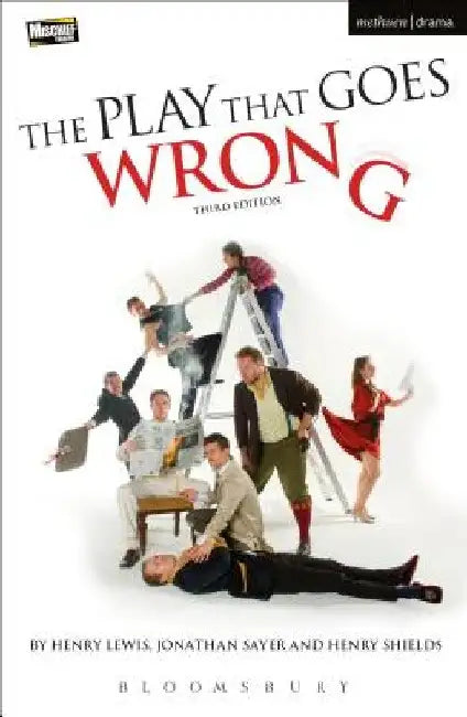 The Play That Goes Wrong: 3rd Edition by Henry Lewis