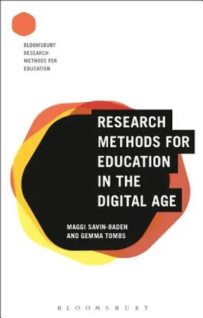 Research Methods for Education in the Digital Age by Maggi Savin-Baden
