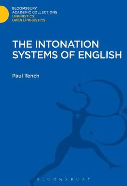 The Intonation Systems of English by Paul Tench