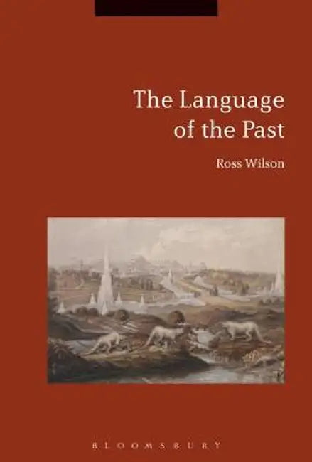 The Language of the Past by Ross Wilson