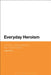 Everyday Heroism: Victorian Constructions of the Heroic Civilian by John Price