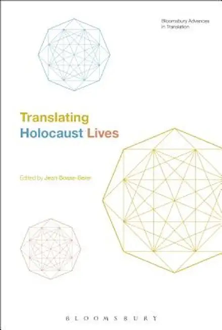 Translating Holocaust Lives by Jean Boase-Beier