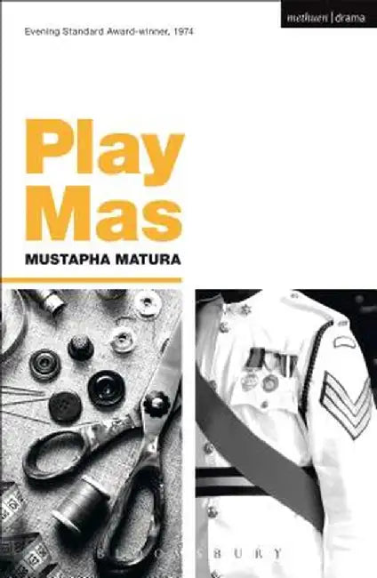 Play Mas by Mustapha Matura
