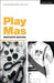 Play Mas by Mustapha Matura