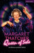 Margaret Thatcher Queen of Soho by Jon Brittain