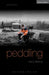 Peddling by Harry Melling