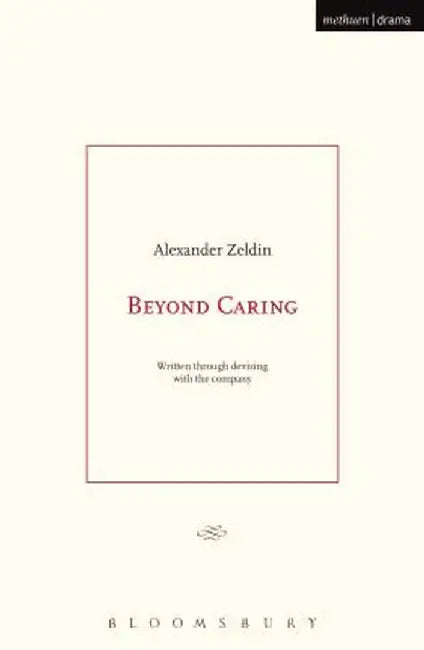 Beyond Caring by Alexander Zeldin