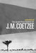 The Slow Philosophy of J. M. Coetzee by Jan Wilm