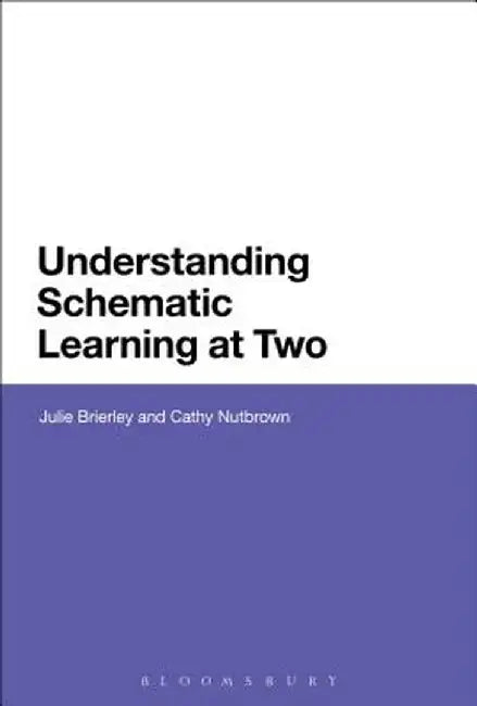 Understanding Schematic Learning at Two by Julie Brierley