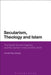 Secularism, Theology and Islam: The Danish Social Imaginary and the Cartoon Crisis of 2005-2006 by Jennifer Elisa Veninga