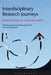 Interdisciplinary Research Journeys: Practical Strategies for Capturing Creativity by Catherine Lyall