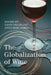 The Globalization of Wine by David Inglis