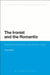 The Ironist and the Romantic: Reading Richard Rorty and Stanley Cavell by Aine Mahon